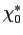 $ \chi_{0}^{*}$
