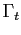 $ \Gamma_{t}$