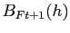 $ B_{Ft+1}(h)$