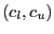 $ \left( c_{l},c_{u}\right) $
