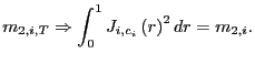 $\displaystyle m_{2,i,T}\Rightarrow\int_{0}^{1}J_{i,c_{i}}\left( r\right) ^{2}dr=m_{2,i}.$