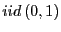 $ iid\left( 0,1\right) $