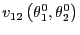 $ v_{12}\left( \theta_{1}^{0},\theta_{2}^{0}\right) $