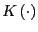 $ K\left( \cdot\right) $