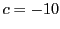 $ c=-10$