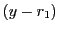 $ (y-r_1)$