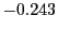 $ -0.243$