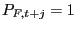 $ P_{F,t+j} =1$