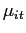 $ \mu_{it}$