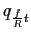 $ q_{\frac{f}{R}t}$