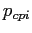 $ p_{cpi}$