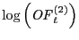 $ \log\left( \mathit{OF}_{t}^{\left( 2\right) }\right) $