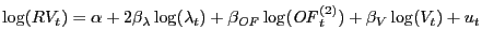$ \log (RV_{t}) =\alpha +2\beta _{\lambda }\log (\lambda_{t}) +\beta _{{\it OF}}\log ({\it OF}_{t}^{(2)}) + \beta _{V}\log (V_{t}) +u_{t}$