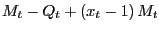 $ M_{t}-Q_{t}+\left( x_{t}-1\right) M_{t}$