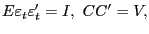 $\displaystyle E\varepsilon_{t}\varepsilon_{t}^{\prime }=I,\text{ }CC^{\prime}=V, $