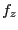 $ f_{z}$