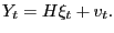$\displaystyle Y_{t}=H\xi_{t}+v_{t}.$