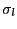 $ \sigma_{l}$