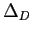 $ \Delta_{D}$