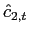 $\displaystyle \hat{c}_{2,t}$