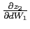 $ \frac{\partial z_{2}}{\partial dW_{1}}$