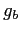 $\displaystyle g_{b}$
