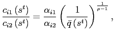 $\displaystyle \frac{c_{i1}\left( s^{t}\right) }{c_{i2}\left( s^{t}\right) }=\frac {\alpha_{i1}}{\alpha_{i2}}\left( \frac{1}{\bar{q}\left( s^{t}\right) }\right) ^{\frac{1}{\rho-1}},$