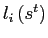 $ l_{i}\left( s^{t}\right) $