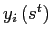 $ y_{i}\left( s^{t}\right) $