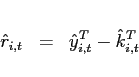 \begin{eqnarray*} \hat{r}_{i,t}&=&\hat{y}_{i,t}^{T}-\hat{k}_{i,t}^{T} \end{eqnarray*}
