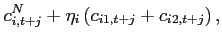 $\displaystyle c_{i,t+j}^{N}+\eta_{i} \left( c_{i1,t+j}+c_{i2,t+j}\right),$