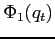 $\displaystyle \Phi_1(q_t)$