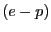 $ (e-p)$