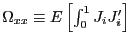 $ \Omega_{xx}\equiv E\left[ \int_{0}^{1}J_{i}J_{i}^{\prime}\right] $