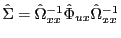 $ \hat{\Sigma}=\hat{\Omega}_{xx}^{-1}\hat{\Phi}_{ux}\hat{\Omega}_{xx}^{-1}$