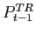 $ P_{t-1}^{TR}$