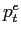 $ p_{t}^{e}$