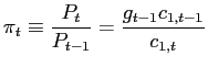 $\displaystyle \pi_{t}\equiv\frac{P_{t}}{P_{t-1}}=\frac{g_{t-1}c_{1,t-1}}{c_{1,t}} $