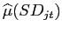 $ \widehat{\mu}(SD_{jt})$