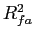 $ R_{fa}^{2} $