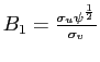 $ B_{1}=\frac{\sigma_{u} \psi^{\frac{1}{2}}}{\sigma_{v}}$