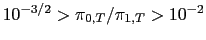 $ 10^{-3/2}>\pi_{0,T}/\pi_{1,T}>10^{-2}$