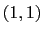 $ (1,1) $