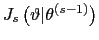 $ J_{s}\left( \vartheta \vert\theta^{(s-1)}\right) $