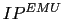$ {\small IP}^{EMU}$