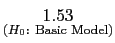 $ \underset{(H_{0}:\ \text{Basic Model})}{{\small 1.53}}$