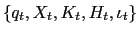 $ \{q_{t},X_{t},K_{t},H_{t},\iota_{t}\}$