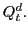 $ Q_{t}^{d}.$