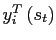 $ y_{i}^{T}\left( s_{t}\right) $