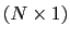 $ \left( N\times1\right) $